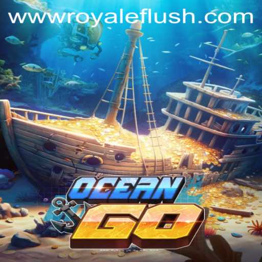 OceanGO: Dive into the Excitement of Royale Flush