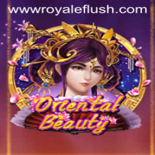 OrientalBeauty: A Sensational Journey into the World of Royale Flush
